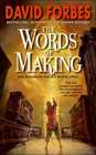 The Words of Making (Osserian Saga, Bk 2)