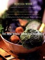 The New Whole Foods Encyclopedia  A Comprehensive Resource for Healthy Eating