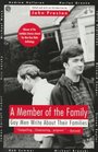 Member of the Family: Gay Men Write About Their Families