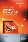Properties of GroupIV IIIV and IIVI Semiconductors