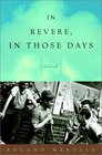 In Revere In Those Days  A Novel