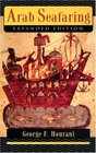 Arab Seafaring In the Indian Ocean in Ancient and Early Medieval Times