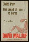 Child's Play The Bread of Time to Come