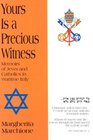 Yours Is a Precious Witness Memoirs of Jews and Catholics in Wartime Italy