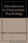 Introduction to Humanistic Psychology