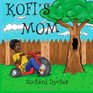 Kofi's Mom