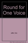 Round for One Voice