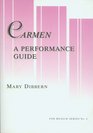 Carmen A Performance Guide