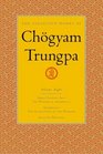 The Collected Works of Chgyam Trungpa Volume 8  Great Eastern Sun  Shambhala  Selected Writings
