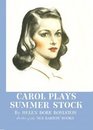 Carol Plays Summer Stock (Carol Page Series, Volume 2)