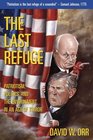 The Last Refuge  Patriotism Politics and the Environment in an Age of Terror Revised and Updated Edition
