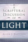 A Scriptural Discussion of Light