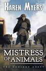 Mistress of Animals A Lost Wizard's Tale