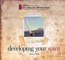 Developing Your Spirit