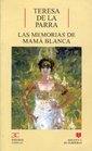 Las memorias de mama Blanca/ Souvenirs of Mama Blanca
