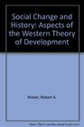 Social Change and History Aspects of the Western Theory of Development