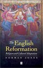 The English Reformation Religion and Cultural Adaptation