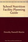 School Nutrition Facility Planning Guide