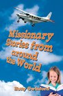 Missionary Stories from Around the World