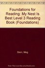 Foundations for Reading My Nest Is Best Level 3 Reading Book