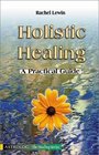 Holistic Healing A Practical Guide