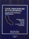 Civil Procedure in California State and Federal Supplemental Materials for use with all Civil Procedure Casebooks 2008 Edition