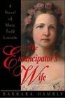 The Emancipator's Wife (Large Print)