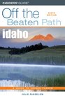 Idaho Off the Beaten Path 6th