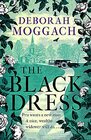 The Black Dress By the author of The Best Exotic Marigold Hotel