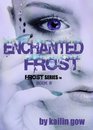 Enchanted Frost (Frost Series #8) (A YA Romantic Fantasy Adventure)