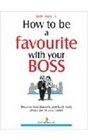How to be a Favorite with Your Boss