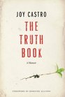 The Truth Book A Memoir