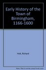 Early History of the Town of Birmingham11661600