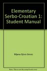 Elementary SerboCroatian 1 Student Manual