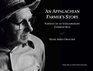 An Appalachian Farmer's Story Portrait of an Extraordinary Common Man