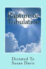 Rapture or Tribulation