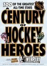 A Century of Hockey Heroes