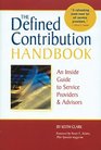 The Defined Contribution Handbook An Inside Guide to Service Providers  Advisors