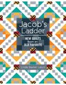 Jacob's Ladder: New Quilts from an Old Favorite