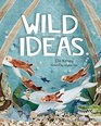 Wild Ideas