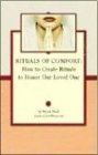 Rituals of Comfort How to Create Rituals to Honor Our Loved One