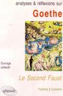 Analyses et rflexions sur Goethe Le Second Faust L'hymne  l'univers