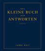 Das kleine Buch der Antworten