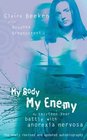 My Body My Enemy