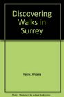 Discovering Walks in Surrey