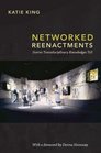 Networked Reenactments Stories Transdisciplinary Knowledges Tell