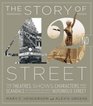 The Story of 42nd Street The Theatres Shows Characters and Scandals of the World's Most Notorious Street