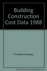 Building Construction Cost Data 1988