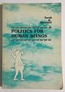 Politics for human beings