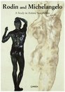 Rodin and Michelangelo: A Study in Artistic Inspiration